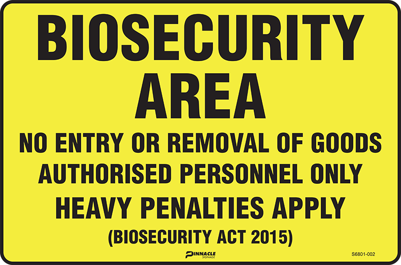 Max Global Products S6801 Biosecurity Area No Entry Or Removal Of Goods... Sign
