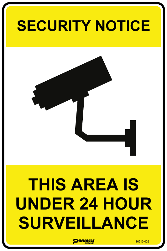 Max Global Products S6510 Security Notice This Area Is Under 24 Hour Surveillance Sign