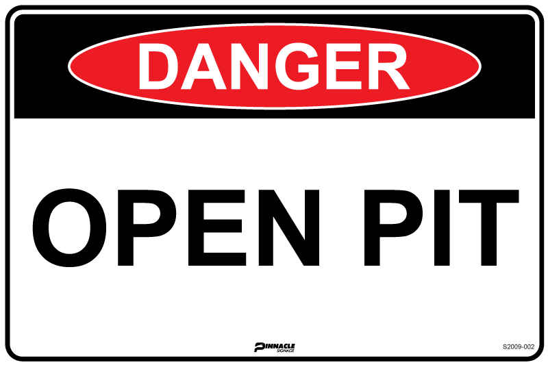 Max Global Products S2009 Danger Open Pit Sign