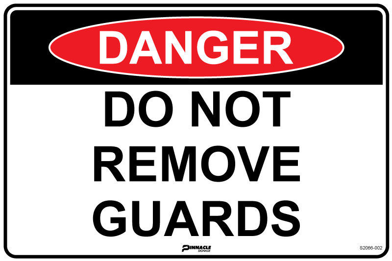 Max Global Products S2066 Danger Do Not Remove Guards Sign