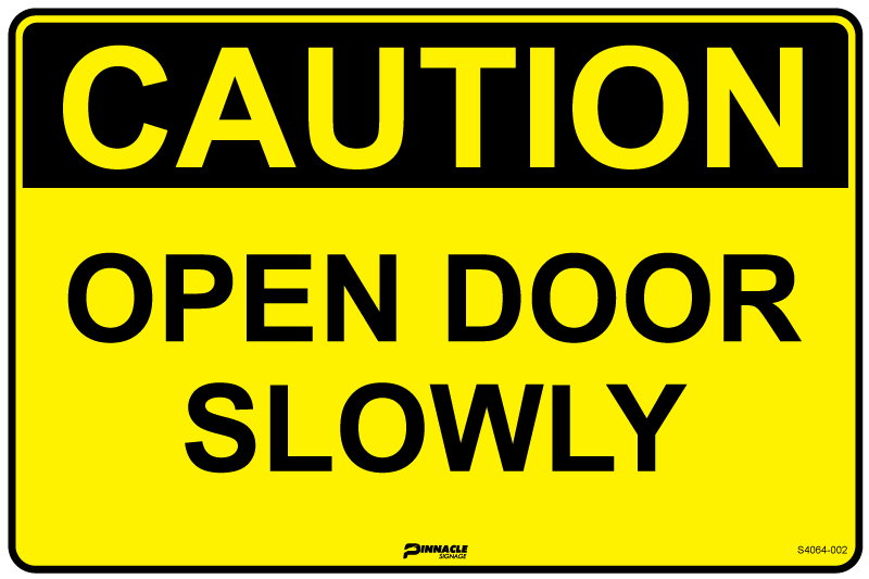 Max Global Products S4064 Caution Open Door Slowly Sign
