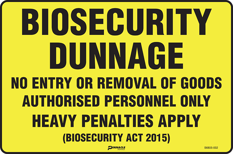 Max Global Products S6805 Biosecurity Dunnage No Entry Or Removal Of Goods... Sign