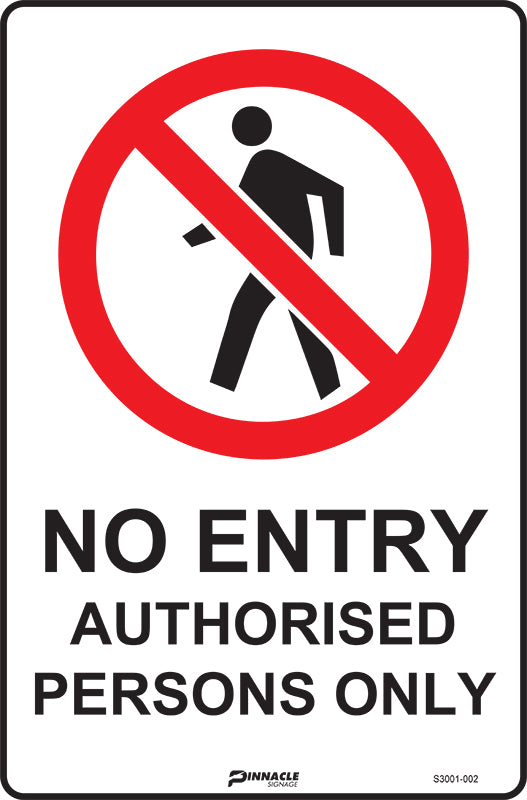 Max Global Products S3001 No Entry Authorised Persons Only Sign