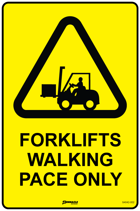 Max Global Products S4042 Forklifts Walking Pace Only Sign