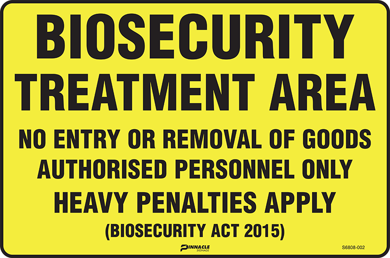 Max Global Products S6808 Biosecurity Treatment Area No Entry Or Removal Of Goods... Sign
