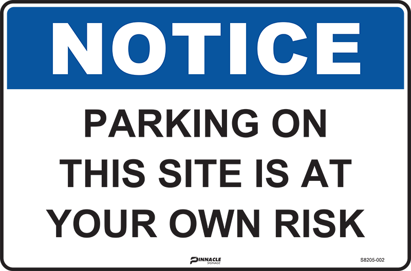Max Global Products S8205 Notice Parking On This Site Is At Your Own Risk Sign