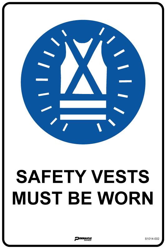 Max Global Products S1014 Safety Vests Must Be Worn Sign