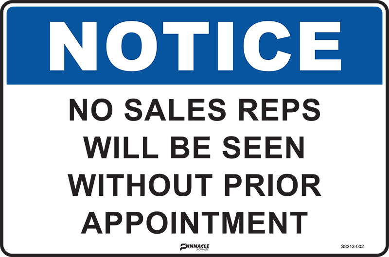 Max Global Products S8213 Notice No Sales Reps Will Be Seen Without Prior Appointment Sign