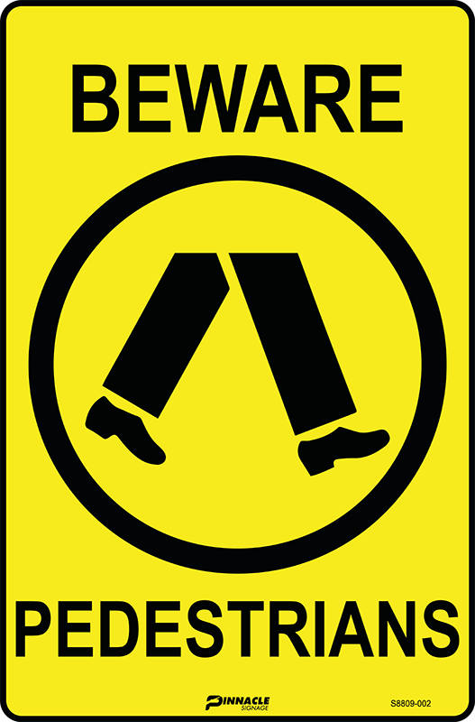 Max Global Products S8809 Beware Pedestrians Sign