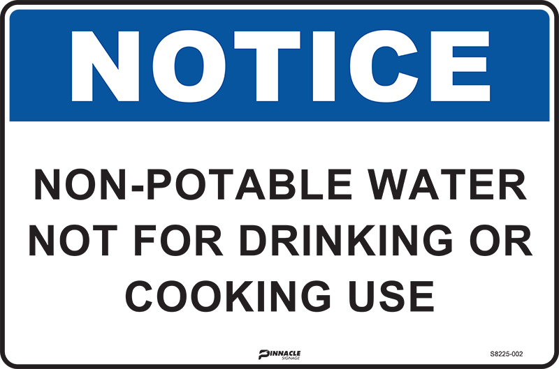 Max Global Products S8225 Notice Non-Potable Water Not For Drinking Or Cooking Use Sign