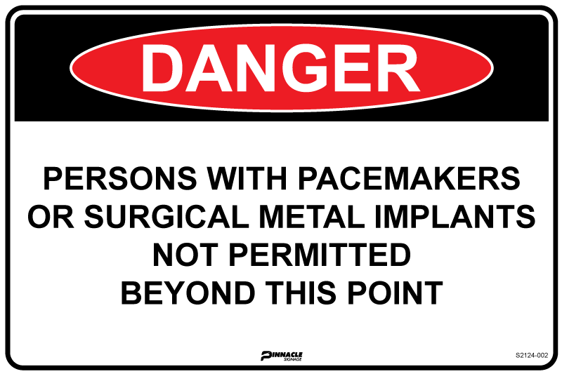 Max Global Products S2124 Danger Persons With Pacemakers Or Surgical Implants Not... Sign