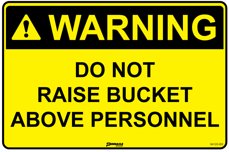 Max Global Products S4120 Warning Do Not Raise Bucket Above Personnel Sign