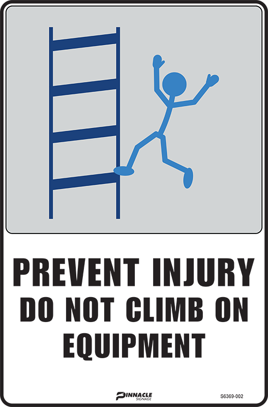 Max Global Products S6369 Prevent Injury Do Not Climb On Equipment Or Racks Sign