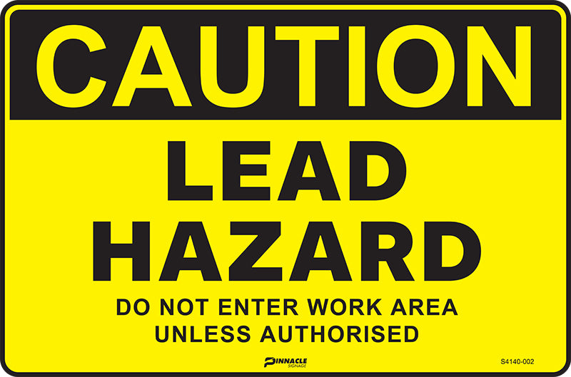 Max Global Products S4140 Caution Lead Hazard, Do Not Enter Work Area Unless Authorised Sign