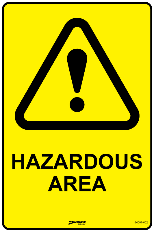 Max Global Products S4007 Hazardous Area Sign