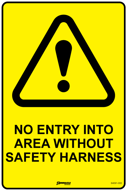 Max Global Products S4091 No Entry Into Area Without Safety Harness Sign