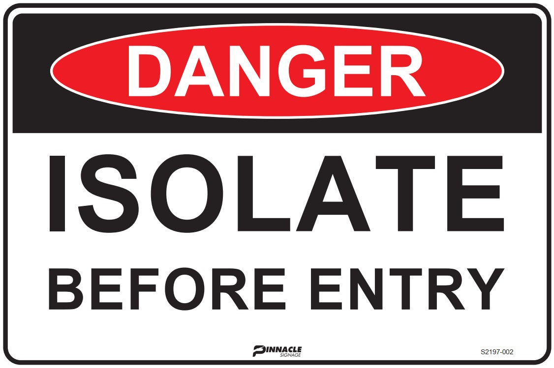 Max Global Products S2197 Danger Isolate Before Entry Sign