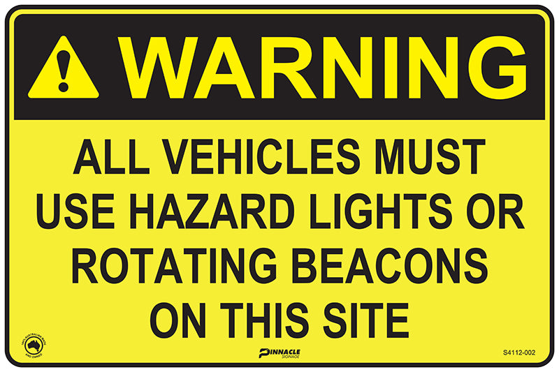 Max Global Products S4112 Warning All Vehicles Must Use Hazard Lights Or Rotating Beacon... Sign