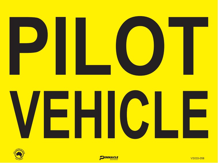 Max Global Products VS033 Pilot Vehicle, Class 1 Yellow Sign
