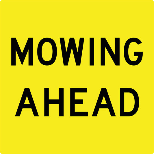 Max Global Products MM541 Mowing Ahead, Multi Message Sign