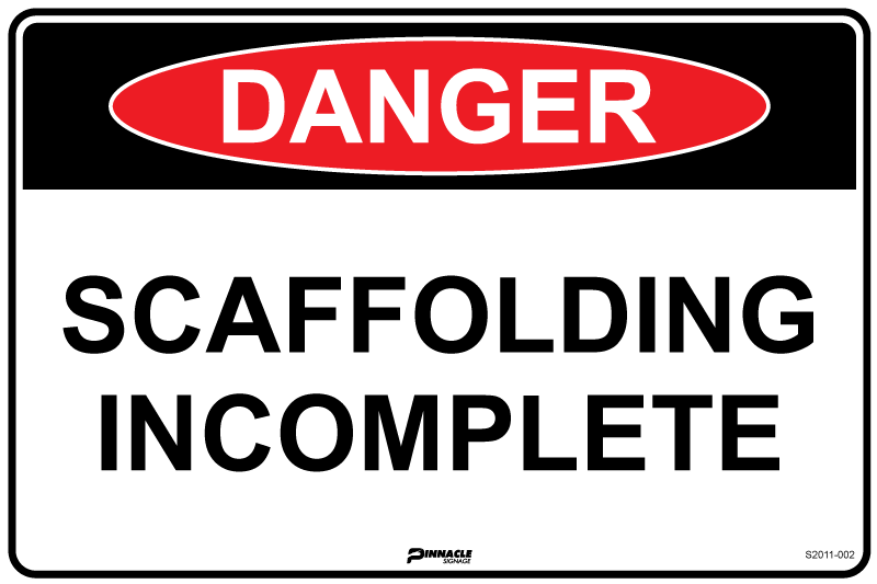 Max Global Products S2011 Danger Scaffolding Incomplete Sign
