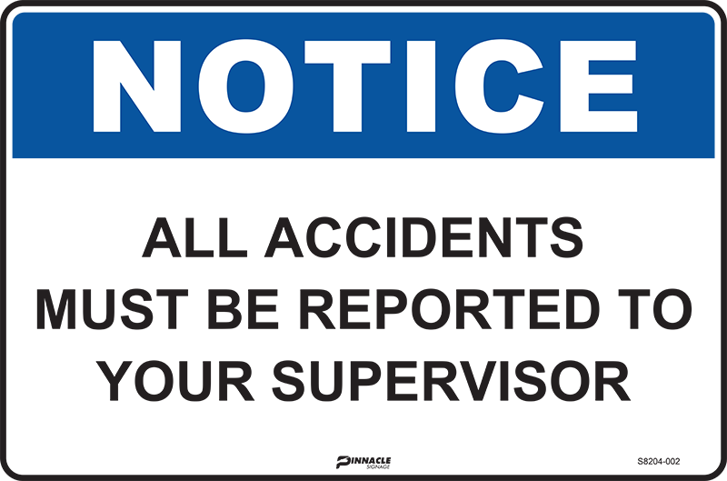 Max Global Products S8204 Notice All Accidents Must Be Reported To Your Supervisor Sign