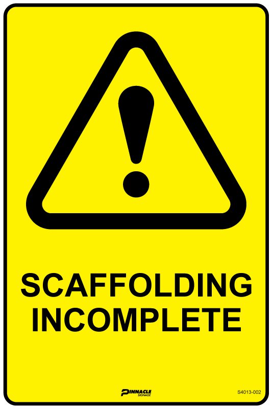 Max Global Products S4013 Scaffolding Incomplete Sign
