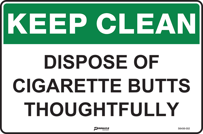 Max Global Products S6456 Keep Clean Dispose Of Cigarette Butts Thoughtfully Sign