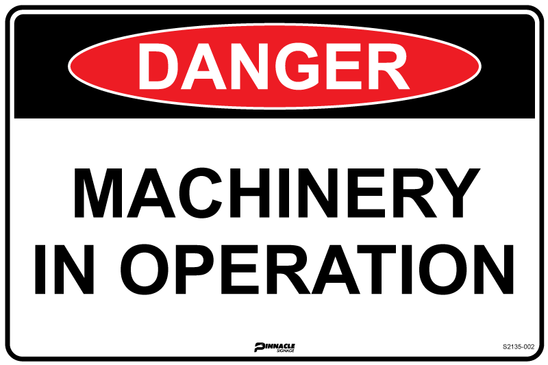 Max Global Products S2135 Danger Machinery In Operation Sign