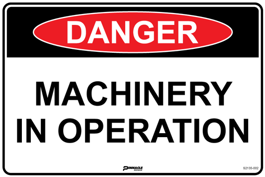 Max Global Products S2135 Danger Machinery In Operation Sign