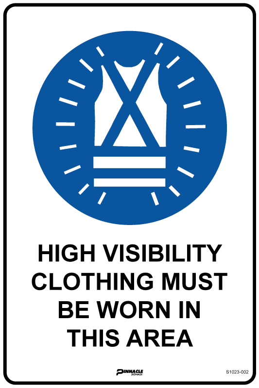 Max Global Products S1023 High Visibility Clothing Must Be Worn In This Area Sign