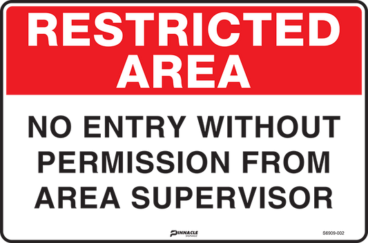 Max Global Products S6909 Restricted Area No Entry Without Permission From Area Supervisor Sign