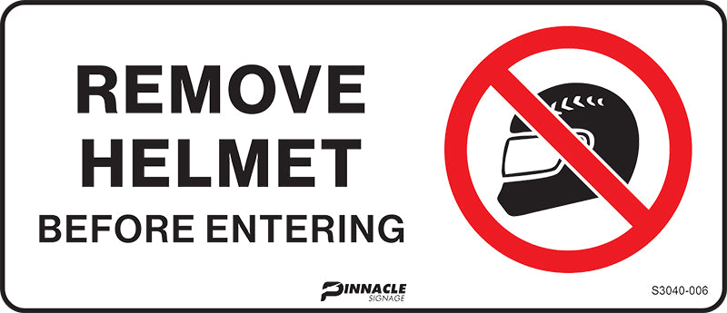 Max Global Products S3040 Remove Helmet Before Entering Sign