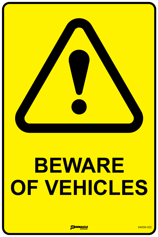 Max Global Products S4009 Beware Of Vehicles Sign