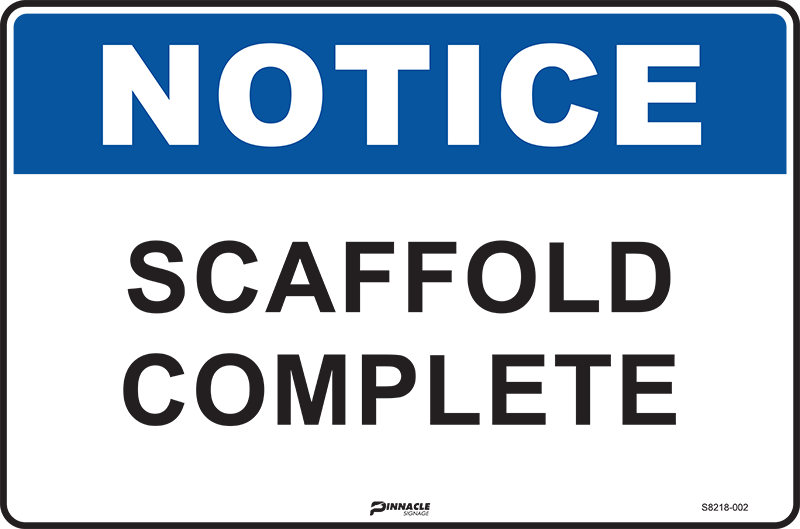 Max Global Products S8218 Notice Scaffold Complete Sign