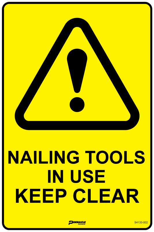 Max Global Products S4133 Nailing Tools In Use Keep Clear Sign