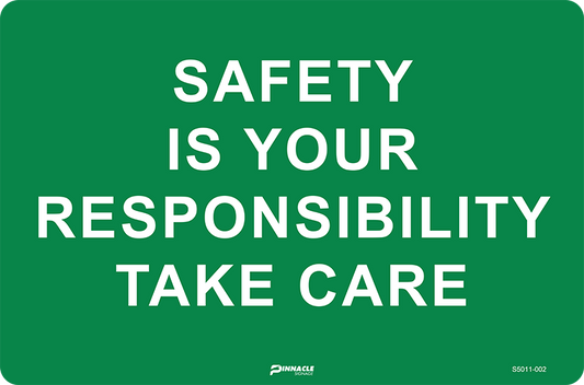 Max Global Products S5011 Safety Is Your Responsibility Take Care Sign