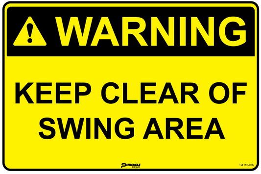 Max Global Products S4118 Warning Keep Clear of Swing Area Sign