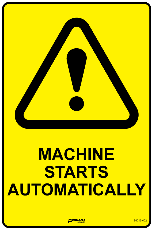 Max Global Products S4016 Machine Starts Automatically Sign