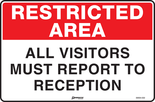 Max Global Products S6904 Restricted Area All Visitors Must Report To Reception Sign