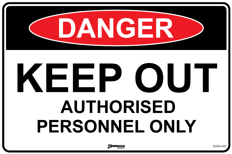Max Global Products S2024 Danger Keep Out Authorised Personnel Only Sign