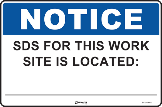 Max Global Products S8216 Notice SDS For This Work Site Is Located:____ Sign
