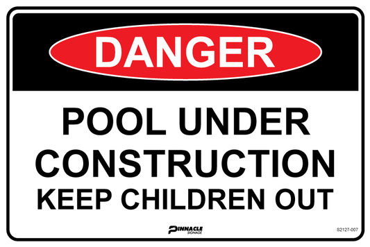 Max Global Products S2127 Danger Pool Under Construction - Keep Children Out Sign