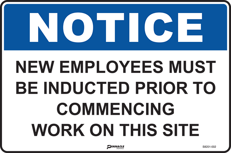 Max Global Products S8201 Notice New Employees Must Be Inducted Prior to Commencing Work... Sign