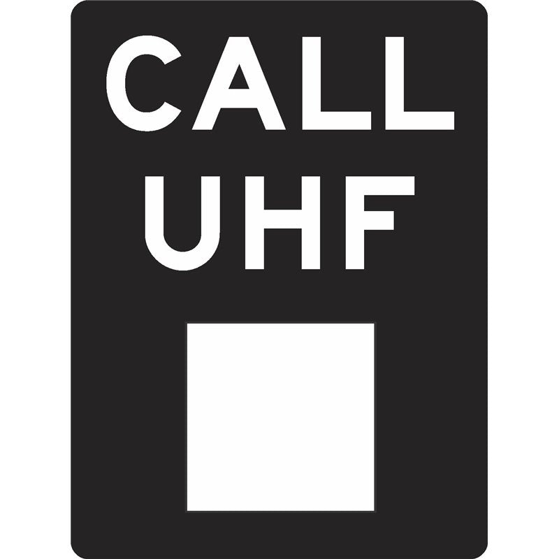 Max Global Products S6337 Call UHF (Black on White) Sign
