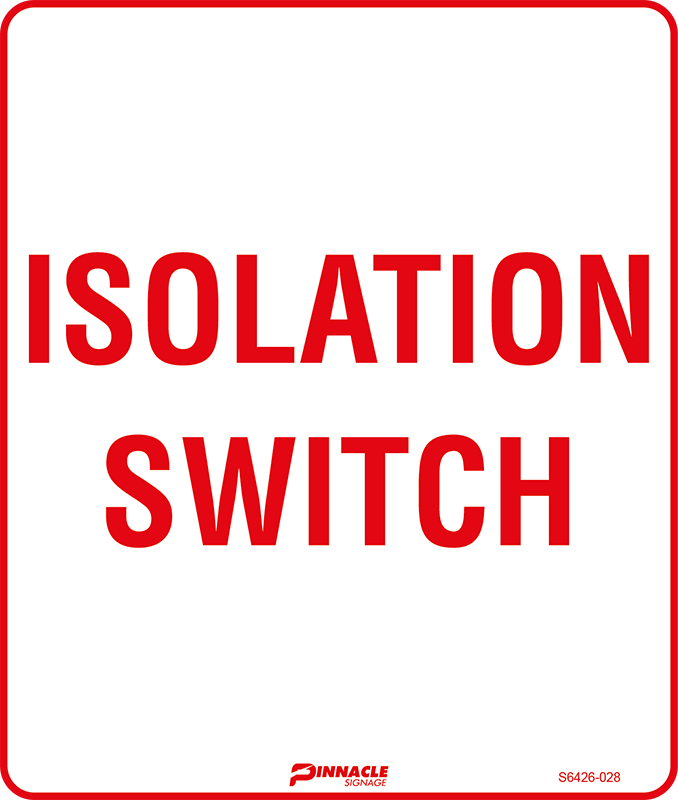 Max Global Products S6426 Isolation Switch Sign