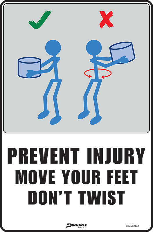 Max Global Products S6368 Prevent Injury Move Your Feet Don't Twist Sign