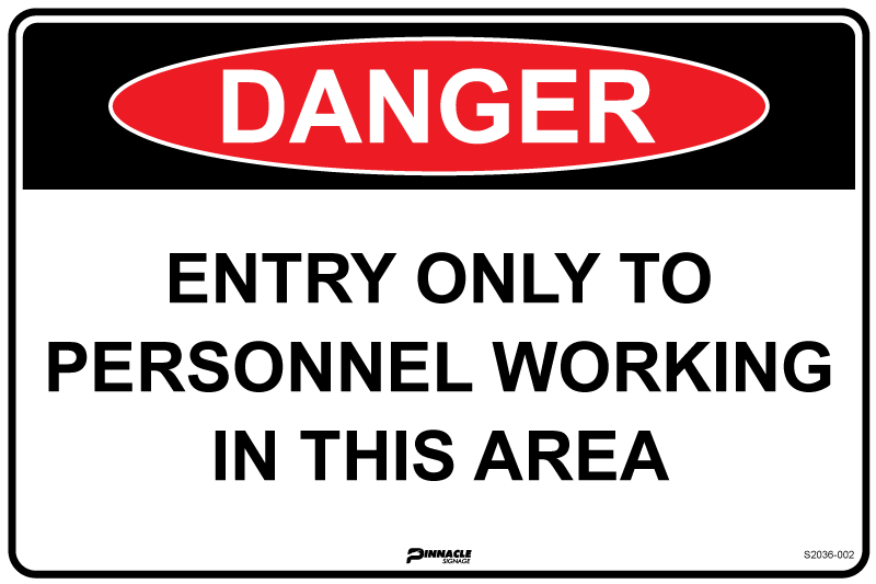 Max Global Products S2036 Danger Entry Only To Personnel Working In This Area Sign