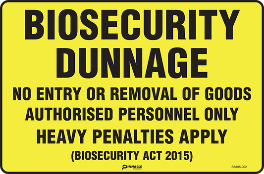 Max Global Products S6805 Biosecurity Dunnage No Entry Or Removal Of Goods... Sign