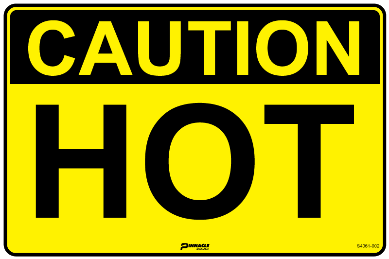 Max Global Products S4061 Caution Hot Sign